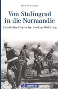 Von Stalingrad in die Normandie (Gera Mond)
