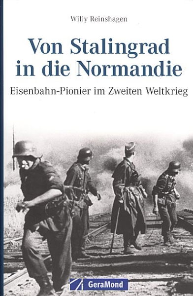 Von Stalingrad in die Normandie (Gera Mond)