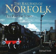 The Railways of Norfolk: The Postwar Years (Unique)