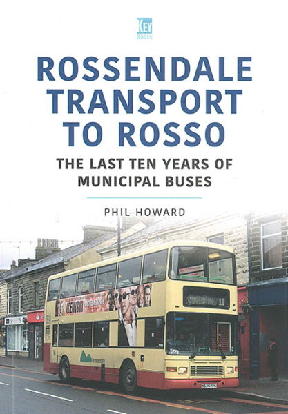 Rossendale Transport to Rosso: The Last Ten Years of Municip