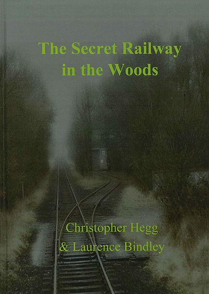 The Secret Railway in the Woods (OEN Publishing)