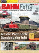 Bahn Extra 4/2022: Als die Post noch Bundesbahn fuhr