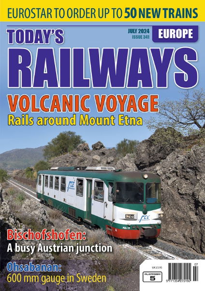 Today's Railways Europe 341: July 2024