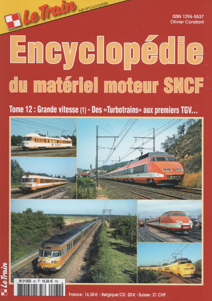  Le Train Encyclopedie du Materiel Moteur SNCF Tome 12: 