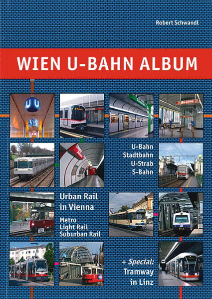 Wien U-Bahn Album (Robert Schwandl)