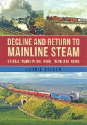 Decline and Return to Mainline Steam (Amberley)