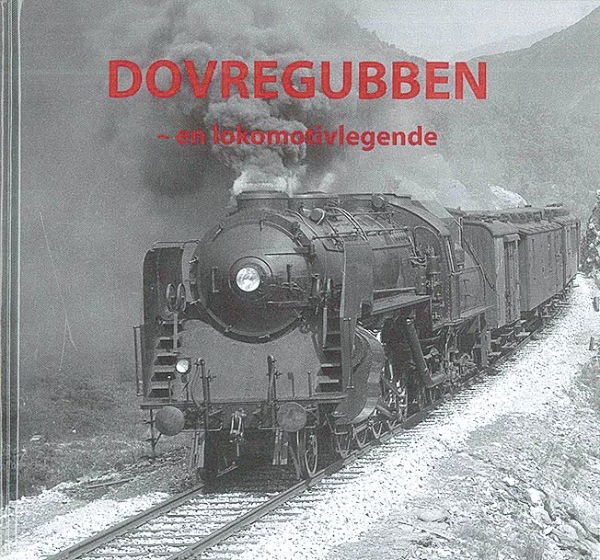 Dovregubben - en lokomtivlegende