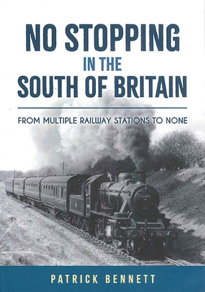 No Stopping in the South of Britain (Amberley)