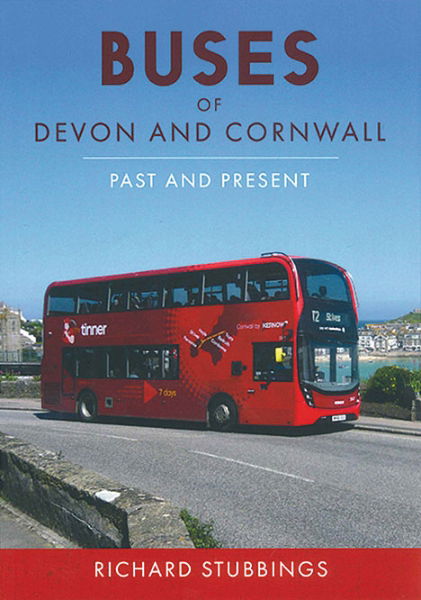 Buses of Devon and Cornwall: Past and Present (Amberley)