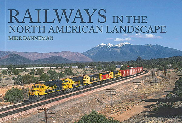 Railways in the North American Landscape (Amberley)