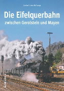 Die Eifelquerbahn zwischen Gerolstein und Mayen (Sutton)