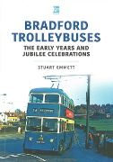 Bradford Trolleybuses: The Early Years and Jubilee Celebrations (Key)