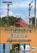 So Funktionieren Eisenbahn-Signalsysteme (Transpress)