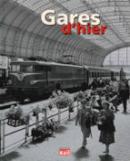 Gares d'Hier (La Vie du Rail)