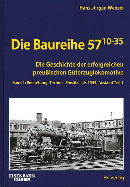 Die Baureihe 57(10-35) Band 1 EK