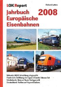 Jahrbuch Europaische Eisenbahn 2008 (Lok Report)