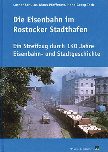 Die Eisenbahn im Rostocker Stadthafen (VBN)