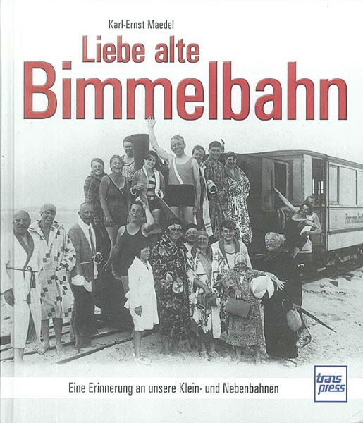 Liebe alte Bimmelbahn (Transpress)