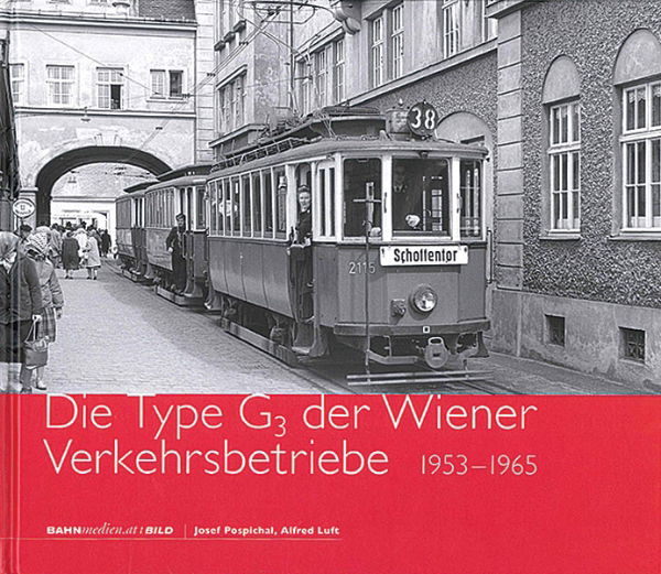 Die Type G3 der Wiener Verkehrsbetriebe 1953-1965 (B25)