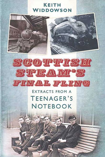 Scottish Steam's Final Fling (History Press)