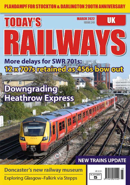 Today's Railways UK 241: March 2022