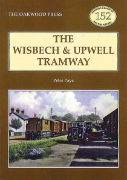 The Wisbech & Upwell Tramway (Oakwood)