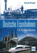 Deutsche Eisenbahnen 1835 bis heute (Transpress)