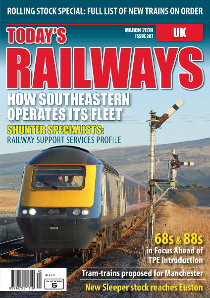 Today's Railways UK 207: March 2019