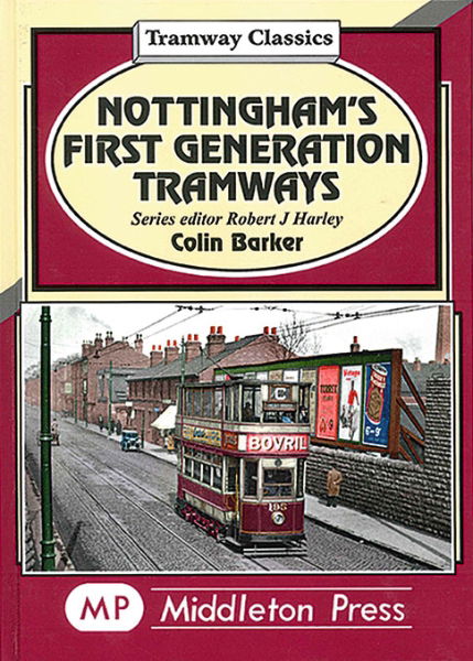 Nottingham's First Generation Tramways (Middleton)