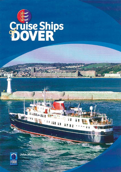 Cruise Ships of Dover (Ferry Publications)