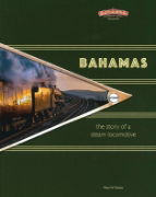 Bahamas: The Story of a Steam Locomotives (Bahamas)