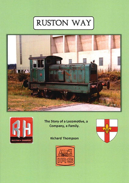 Ruston Way: The Story of a Locomotive, a Company, a Family