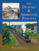 The Dundee & Arbroth Railway (Lightmoor)