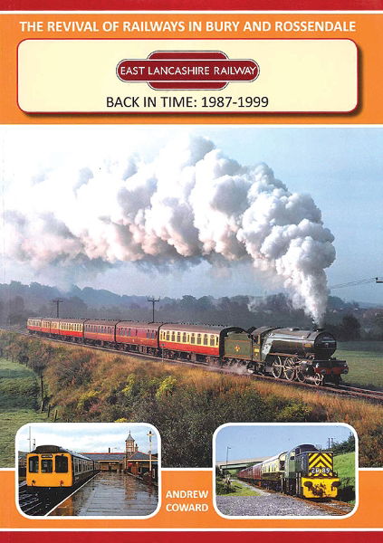 East Lancashire Rly Back in Time 1987-99