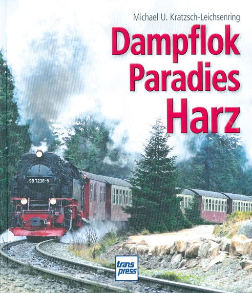 Dampflok Paradies Harz (Transpress)