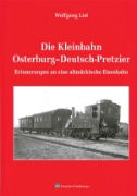 Die Kleinbahn Osterburg - Deutsch-Pretzier (VBN)