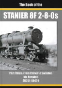 Book of the Stanier 8F 2-8-0s Part 3: From Crewe to Swindon (Irwell)