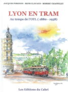 Lyon en Tram Au temps de l'OTL 1880-1958 (Cabri)