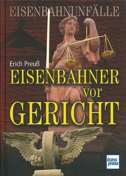 Eisenbahner vor Gericht (Transpress)