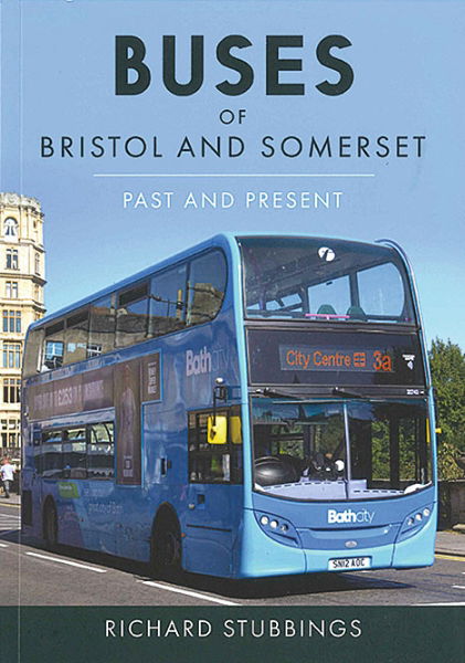 Buses of Bristol and Somerset: Past and Present (Amberley)