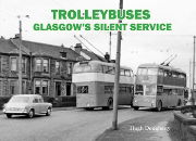 Trolleybuses: Glasgow's Silent Service (Stenlake)