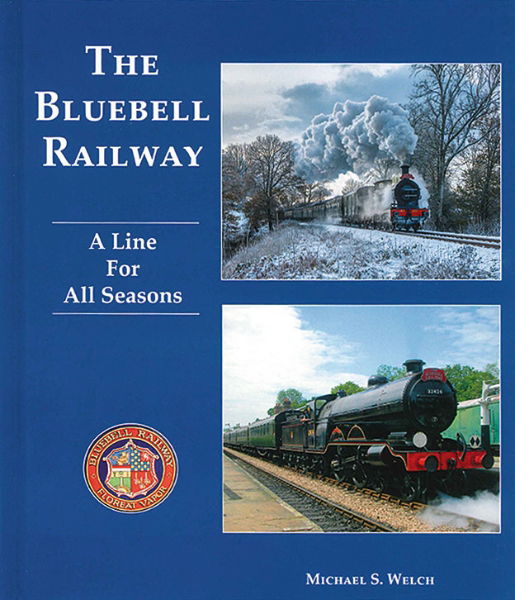 The Bluebell Railway: A Line for All Seasons (Kingfisher)