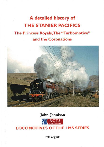 A Detailed History of The Stanier Pacifics (RCTS)