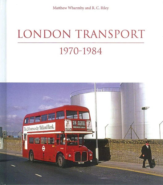 London Transport 1970-1984 (Ian Allan)