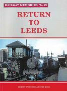 Railway Memories 22: Return to Leeds (Bellcode)