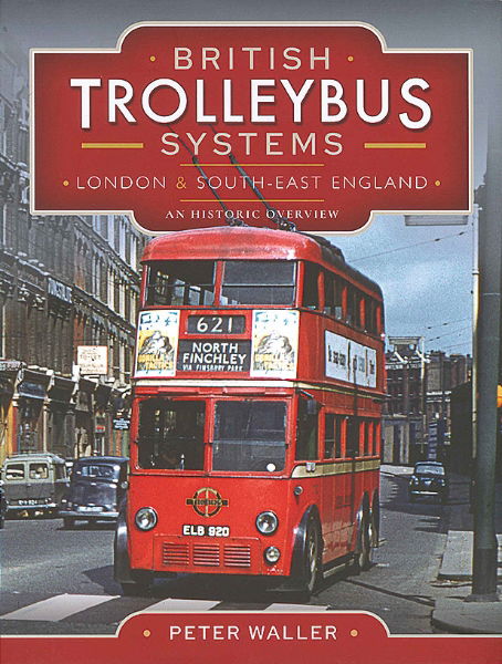 British Transport Systems: London & South-East England (Pen & Sword)