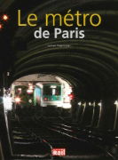 Le Metro de Paris (La Vie du Rail)