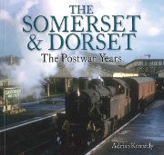 The Somerset & Dorset: The Postwar Years (Unique)